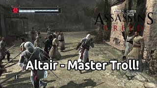 Altair Trolls Masyaf Guards for 50 Straight Minutes [upl. by Australia985]