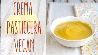 Crema pasticcera senza uova  Ricetta vegan [upl. by Tania829]