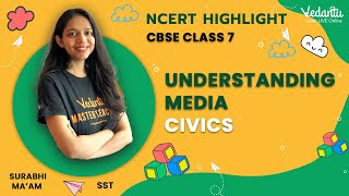 Understanding Media  Civics  NCERT Solutions  Class 7  Surabhi Maam  Vedantu Young Wonders [upl. by Schafer169]