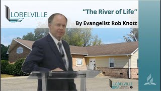 quotThe River of Lifequotquot  by Pastor Rob Knott 09282024 [upl. by Octave867]