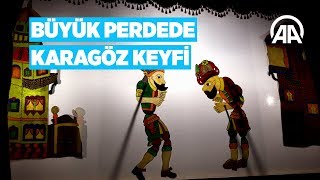 Büyük perdede Karagöz keyfi [upl. by Valeda]