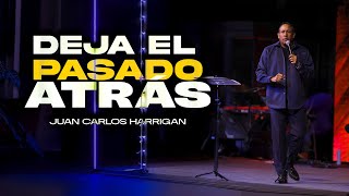 DEJA EL PASADO ATRÁS Pastor Juan Carlos Harrigan [upl. by Trevor]