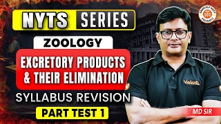 EXCRETORY PRODUCTS AND THEIR ELIMINATION CLASS 11  NYTS SERIES NEET 2025 COMPLETE SYLLABUS REVISION [upl. by Novoj]