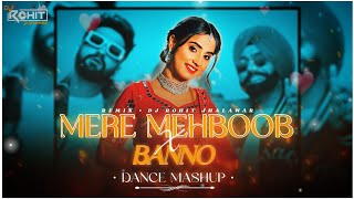 Mere Mehboob mere Sanam x Banno  Dance Mashup 2024  Dj Rohit [upl. by Htebazileyram590]