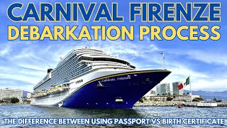 Carnival Firenze DEBARKATION Process  Passport vs Birth Certificate  What You Need To Know [upl. by Wilterdink615]