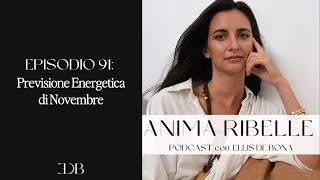 Episodio 91 Previsione Energetica di Novembre [upl. by Daney153]