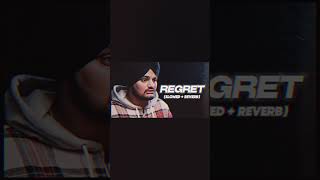 Regret SLOWED  REVERB  Sidhu Moose Wala  Slowed amp Reverb World youtubeshorts punjabisong [upl. by Witkin]