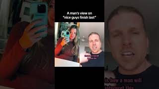 A man’s view on “nice guys finish last” shorts [upl. by Akirret898]