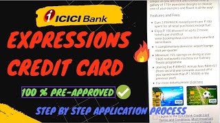 ICICI EXPRESSIONS Credit 💳 LIVE Apply and Approval  Fee Eligibility Benefits Free icicibank [upl. by Ob]