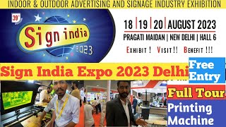 Sign India Expo 2023 Delhi  Full Information And Full Tour [upl. by Deevan]