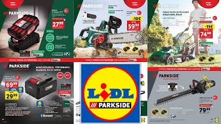 ARRIVAGE LIDL PARKSIDE BRICOLAGE JARDINAGE AUTO  20 AU 26 MARS 2024 [upl. by Caraviello368]