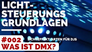 DMX Steuerung PC 002  Was ist DMX Lichtarten für DJs  DMX Tutorial  Licht steuern [upl. by Ennaed]