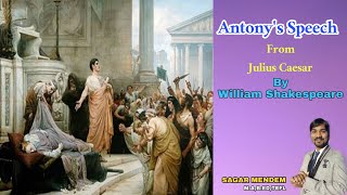 Mark Antonys Speech from Julius Caesar by William Shakespeare 9th EnglishSagar Mendem [upl. by Zinn]