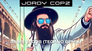 Jordy Copz  Rabbi Jacob Techno Remix [upl. by Orgalim]