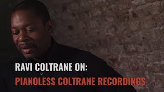 Ravi Coltrane Interview Pianoless Coltrane Recordings [upl. by Caputo]