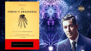 The Power of Awareness  Neville Goddard FULL Audiobook [upl. by Leona]