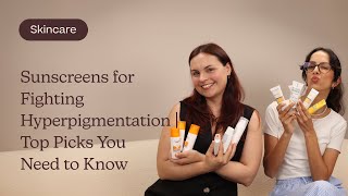 Sunscreens for Fighting Hyperpigmentation  Top Picks You Need to Know [upl. by Noram]