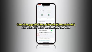 Cara Ganti Nama AirPods di iPhone  Gen 2 Gen 3 Pro Pro Gen 2 Max dst Semua Model  Terbaru [upl. by Roderic]