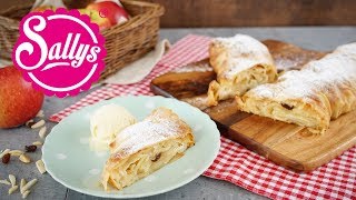 Apfelstrudel selber machen  Sallys Classics  Sallys Welt [upl. by Eissen234]