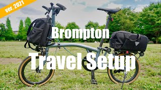 My Brompton Travel Setup ver2021 [upl. by Arremat465]