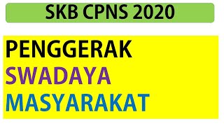 Soal Seleksi Kompetensi Bidang SKB Penggerak Swadaya Masyarakat  CPNS 2020 [upl. by Adiahs]