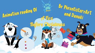 A Fox before Christmas By Phrontistery  Animation reading 101dalmatianstreet [upl. by Enirual198]