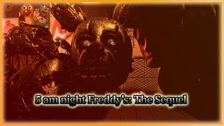 SFM FNAF 5 am night at Freddys The Sequel [upl. by Lalad580]