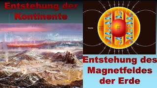 Die Entstehung der Kontinente und des Erdmagnetfeldes [upl. by Pacifa437]