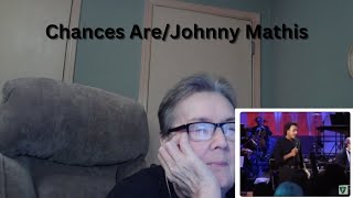 Chances AreJohnny Mathis [upl. by Novelc903]