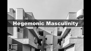 Deconstructing Hegemonic Masculinity  Review of quotMasculinities by RW Connell [upl. by Mert479]