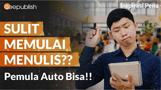 Cara Cepat Penulis Pemula Sukses  Inspirasi Pena 3 [upl. by Nivrad]