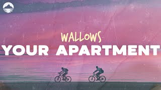 Wallows  Your Apartment  Lyrics [upl. by Cleary]