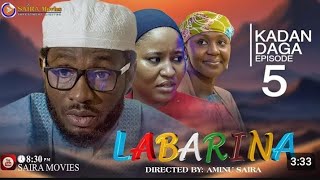 Labarina Season 10 Episode 5 Kadan Daga Shiri Na Gaba [upl. by Rhyner]