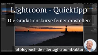 Lightroom Quicktipp  Die Gradationskurve feiner einstellen [upl. by Hctim]