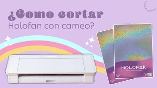 STIKERS HOLOGRAFICAS ¿Cómo CORTAR papel holográfico HOLOFAN con CAMEO Tutorial paso a paso [upl. by Randie]