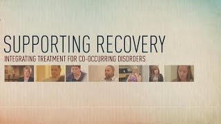 Supporting Recovery Integrated Treatment for CoOccurring Disorders [upl. by Doty]