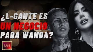 😱 LGante ¿El gran negocio de Wanda Nara [upl. by Nej]