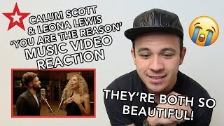 Calum Scott amp Leona Lewis You Are The Reason  Reaction [upl. by Ainehs]