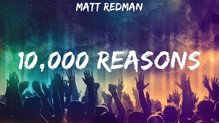 Matt Redman  10000 Reasons Lyrics LEELAND Matt Redman [upl. by Anis272]