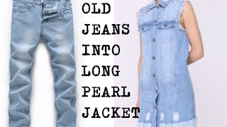 DIY CONVERT OLD MEN JEANS INTO A GIRLS DENIM JACKET OR A SHRUGREUSE OF OLD JEANS HINDI [upl. by Reibaj54]