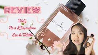 Perfume Review  Nước hoa DOLCE amp GABBANA No 3 L’Imperatrice Eau de Toilette [upl. by Ennoitna]