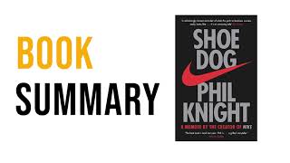 Shoe Dog by Phil Knight  Free Summary Audiobook [upl. by Rosabella]