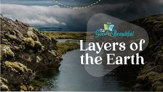 Layers of the Earth  Geology  The Good and the Beautiful [upl. by Vasileior]