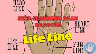 Explore Yourself Through the Life Line  SelfLearning Palm Reading [upl. by Edurtreg919]