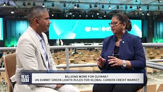 BILLIONS MORE FOR GUYANA UN SUMMIT GREENLIGHTS RULES FOR GLOBAL CARBON CREDIT MARKET [upl. by Winnie]