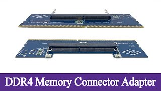 DDR4 Memory Connector Adapter [upl. by Amar]