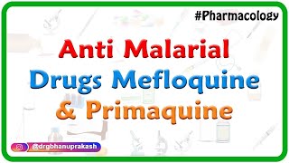 Anti malarial drugs  mefloquine and Primaquine  Pharmacology for Fmge and Neet PG [upl. by Fee576]