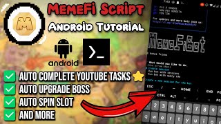 MemeFi Automation Script Android TERMUX Tutorial  Auto Complete YT Tasks Auto Upgrade Boss amp More [upl. by Kling]