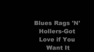 Blues Rags N HollersGot Love if You Want It [upl. by Sherlock260]