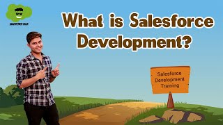 What is Salesforce Development  Salesforce Developer Course [upl. by Illib]